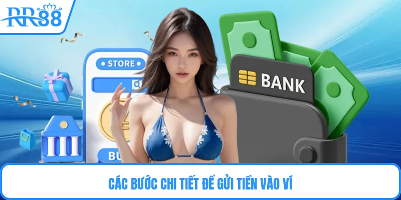 Các bước chi tiết để gửi tiền vào ví