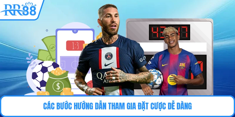 Các bước hướng dẫn tham gia đặt cược dễ dàng