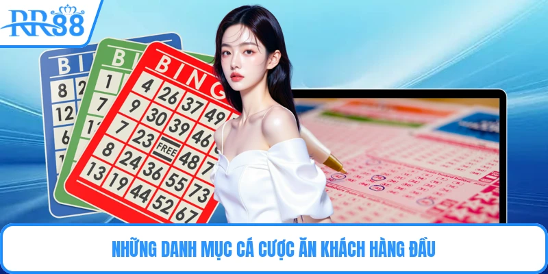 Những danh mục cá cược ăn khách hàng đầu